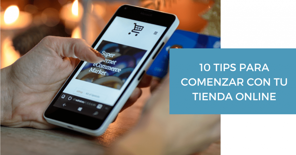 10 tips para comenzar tu tienda online
